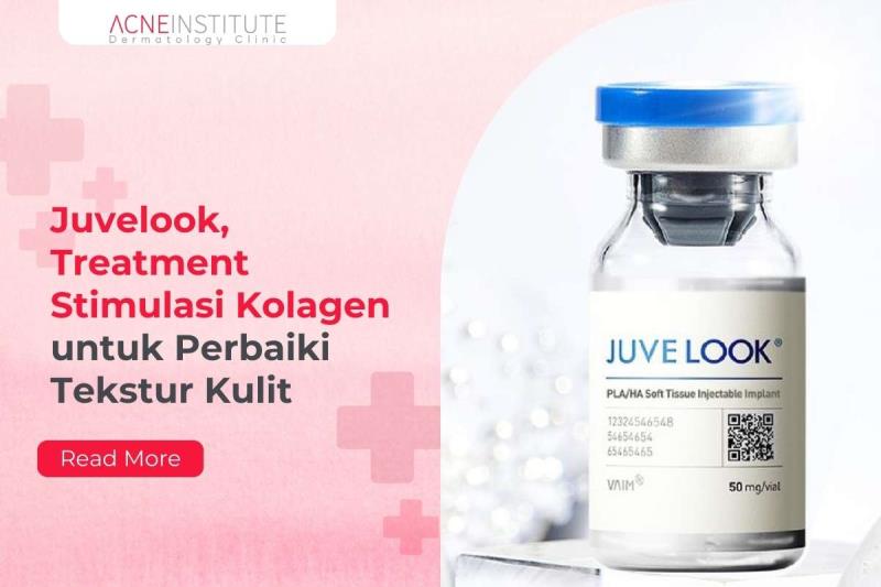 Juvelook, Treatment Stimulasi Kolagen untuk Perbaiki Tekstur Kulit